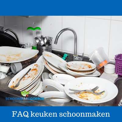 FAQ keuken schoonmaken